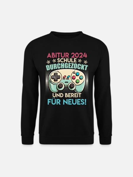 Abitur 2024 Abi Schule Durchgezockt Abiturient - Unisex Pullover - Schwarz