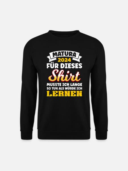Matura 2024 Per questa maglia Maturianten Funny - Felpa unisex - nero