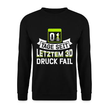 Nerd 3D Druck 0 Tage Seit Letztem 3D Druck Fail - Unisex Pullover - Schwarz - Vorne - Alina (178cm) & Michal (187cm)