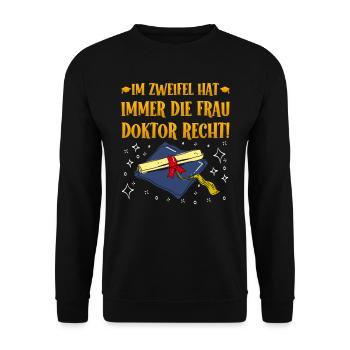 If in doubt, Mrs. Doctor is right! - Unisex Sweatshirt - black - Front - Alina (178cm) & Michal (187cm)