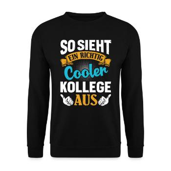 Mitarbeiter So Sieht ein Richtig Cooler Kollege - Unisex Pullover - Schwarz - Vorne - Alina (178cm) & Michal (187cm)