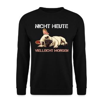 Französische Bulldogge VIELLEICHT MORGEN Sture - Unisex Pullover - Schwarz - Vorne - Alina (178cm) & Michal (187cm)