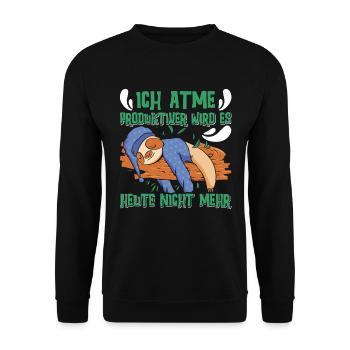 Fauler Kollege Ich Atme Produktiver wird es Nicht - Unisex Pullover - Schwarz - Vorne - Alina (178cm) & Michal (187cm)