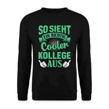 Mitarbeiter So Sieht ein Richtig Cooler Kollege - Unisex Pullover - Schwarz - Vorne - Alina (178cm) & Michal (187cm)