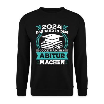 2024 Das Jahr in dem Coole Mädchen Abitur Machen - Unisex Pullover - Schwarz - Vorne - Alina (178cm) & Michal (187cm)