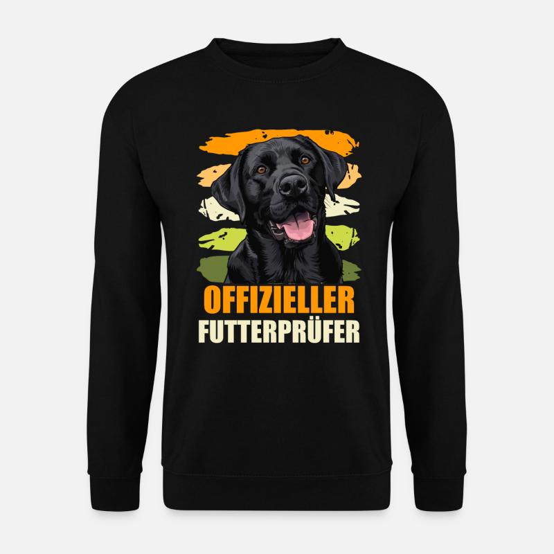 Labrador Besitzer OFFIZIELLER FUTTERPRÜFER Lustig - Unisex Pullover - Schwarz