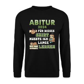 Abitur 2024 Für Dieses Shirt Musste ich Lernen - Unisex Pullover - Schwarz - Vorne - Alina (178cm) & Michal (187cm)
