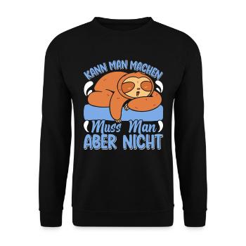 Fauler Kollege Kann man Machen Muss Man Nicht - Unisex Pullover - Schwarz - Vorne - Alina (178cm) & Michal (187cm)