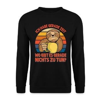 Kollegen Habe Gerade Zeit Wo gibt's Nichts zu Tun - Unisex Pullover - Schwarz - Vorne - Alina (178cm) & Michal (187cm)