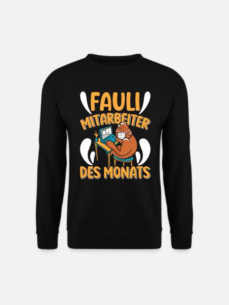 Mitarbeiter Fauli Mitarbeiter des Monats Faule - Unisex Pullover - Schwarz