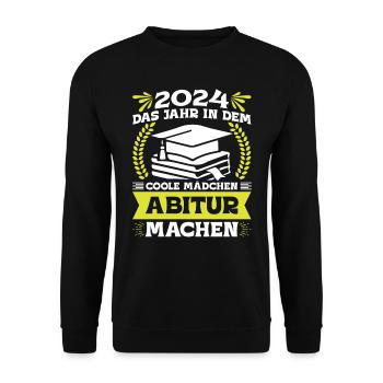 2024 Das Jahr in dem Coole Mädchen Abitur Machen - Unisex Pullover - Schwarz - Vorne - Alina (178cm) & Michal (187cm)