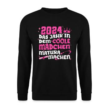 2024 Das Jahr in dem Coole Mädchen Matura Machen - Unisex Pullover - Schwarz - Vorne - Alina (178cm) & Michal (187cm)