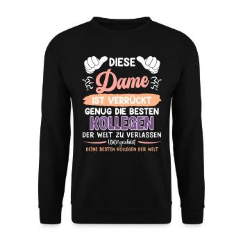 Kollegin This Lady is Crazy Enough to Leave - Unisex Pullover - Schwarz - Vorne - Alina (178cm) & Michal (187cm)