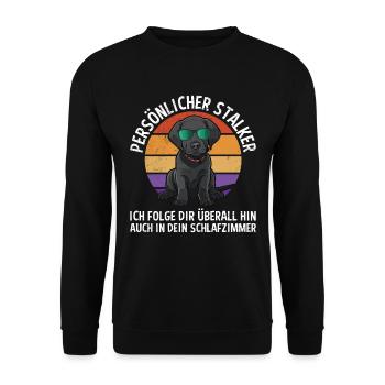 Labrador Liebhaber Persönlicher Stalker Labrador - Unisex Pullover - Schwarz - Vorne - Alina (178cm) & Michal (187cm)