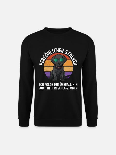 Labrador Liebhaber Persönlicher Stalker Labrador - Unisex Pullover - Schwarz