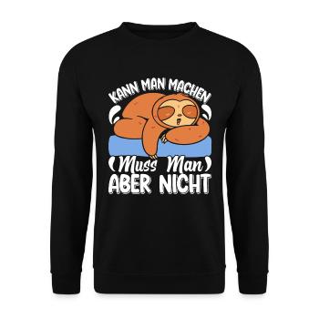 Fauler Kollege Kann man Machen Muss Man Nicht - Unisex Pullover - Schwarz - Vorne - Alina (178cm) & Michal (187cm)