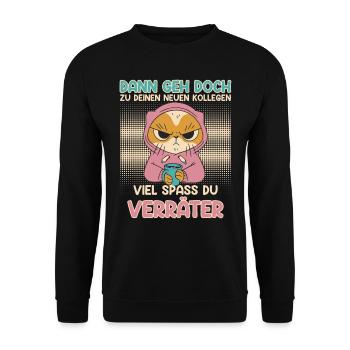 Jobwechsel Dann Geh Doch zu deinen Neuen Kollegen - Unisex Pullover - Schwarz - Vorne - Alina (178cm) & Michal (187cm)