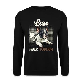 Französische Bulldogge LEISE ABER TÖDLICH Lustiges - Unisex Pullover - Schwarz - Vorne - Alina (178cm) & Michal (187cm)