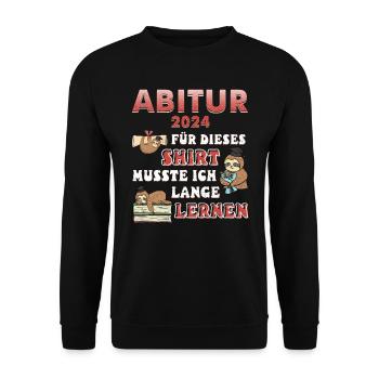 Abitur 2024 Für Dieses Shirt Musste ich Lernen - Unisex Pullover - Schwarz - Vorne - Alina (178cm) & Michal (187cm)