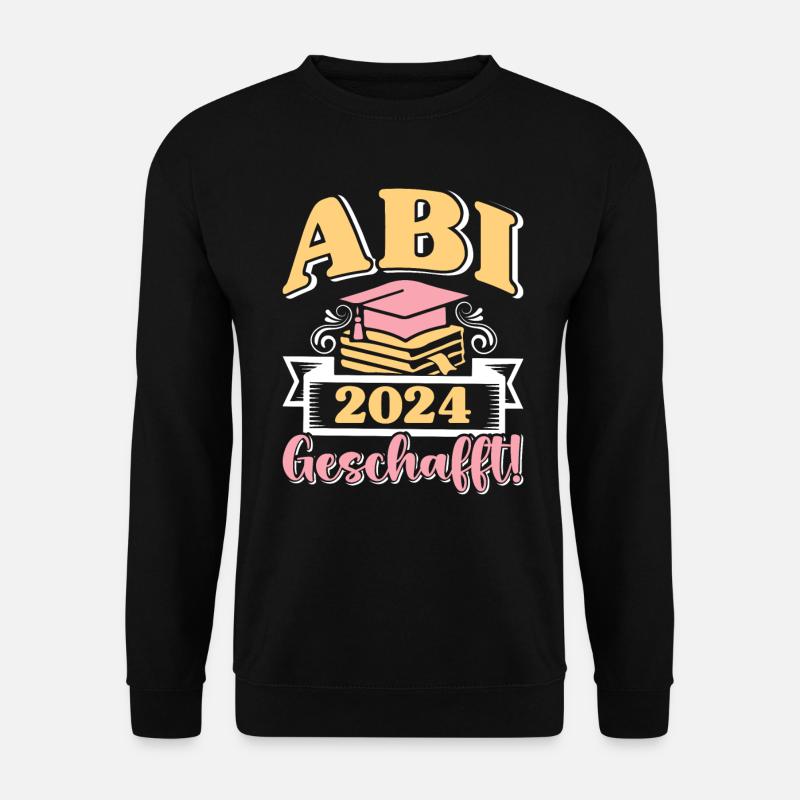 Abi 2024 Geschafft! Abiturienten Abschluss Lustig - Unisex Pullover - Schwarz