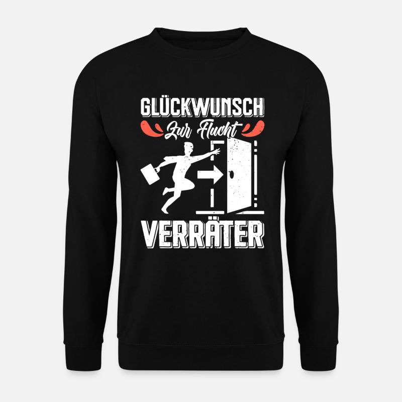 Glückwunsch zur Flucht VERRÄTER Abschied - Unisex Pullover - Schwarz