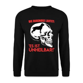 Rottweiler DIAGNOSE LAUTET ES IST UNHEILBAR Lustig - Unisex Pullover - Schwarz - Vorne - Alina (178cm) & Michal (187cm)