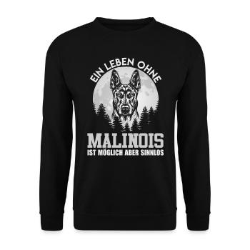 Belgischer Schäferhund EIN LEBEN OHNE MALINOIS - Unisex Pullover - Schwarz - Vorne - Alina (178cm) & Michal (187cm)