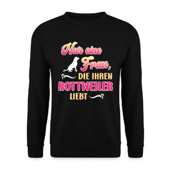 Rottweiler Besitzerin NUR EINE FRAU DIE ROTTWEILER - Unisex Pullover - Schwarz - Vorne - Alina (178cm) & Michal (187cm)