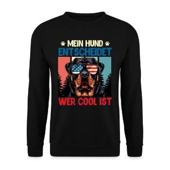 Rottweiler MEIN HUND ENTSCHEIDET WER COOL IST - Unisex Pullover - Schwarz - Vorne - Alina (178cm) & Michal (187cm)