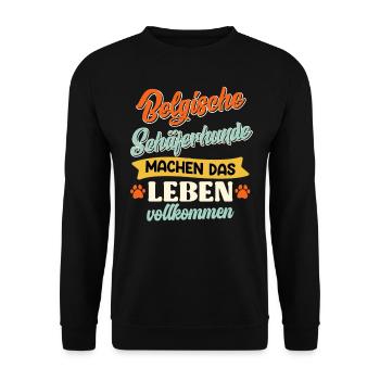BELGISCHE SCHÄFERHUNDE MACHEN DAS LEBEN VOLLKOMMEN - Unisex Pullover - Schwarz - Vorne - Alina (178cm) & Michal (187cm)