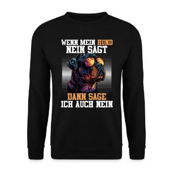 Rottie WENN MEIN HUND NEIN SAGT SAG ICH AUCH NEIN - Unisex Pullover - Schwarz - Vorne - Alina (178cm) & Michal (187cm)