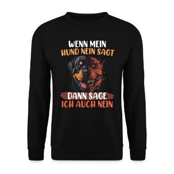 Rottie WENN MEIN HUND NEIN SAGT SAG ICH AUCH NEIN - Unisex Pullover - Schwarz - Vorne - Alina (178cm) & Michal (187cm)