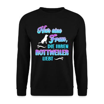 Rottweiler Besitzerin NUR EINE FRAU DIE ROTTWEILER - Unisex Pullover - Schwarz - Vorne - Alina (178cm) & Michal (187cm)
