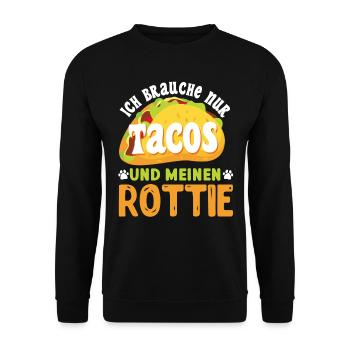 Rottweiler BRAUCHE NUR TACOS UND MEINEN ROTTIE - Unisex Pullover - Schwarz - Vorne - Alina (178cm) & Michal (187cm)