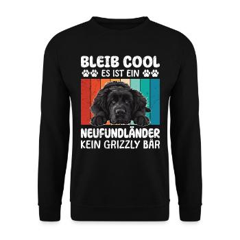 Neufundländer BLEIB COOL KEIN GRIZZLY BÄR NUR - Unisex Pullover - Schwarz - Vorne - Alina (178cm) & Michal (187cm)