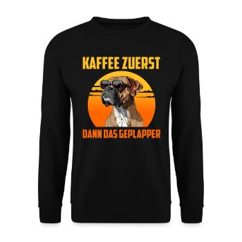 Deutscher Boxer KAFFEE ZUERST DANN DAS GEPLAPPER - Unisex Pullover - Schwarz - Vorne - Alina (178cm) & Michal (187cm)