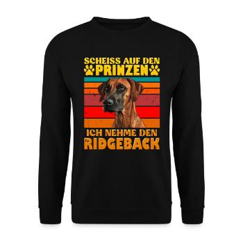 Rhodesian Ridgeback SCHEISS AUF DEN PRINZEN Lustig - Unisex Pullover - Schwarz - Vorne - Alina (178cm) & Michal (187cm)