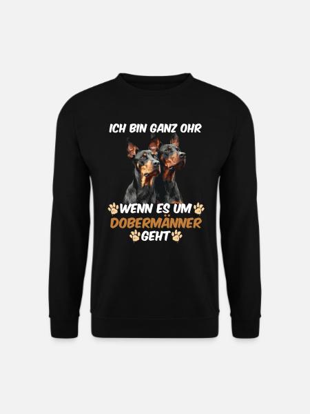 Doberman BIN GANZ OHR WENN ES UM DOBERMÄNNER GEHT - Unisex Pullover - Schwarz