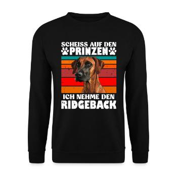 Rhodesian Ridgeback SCHEISS AUF DEN PRINZEN Lustig - Unisex Pullover - Schwarz - Vorne - Alina (178cm) & Michal (187cm)