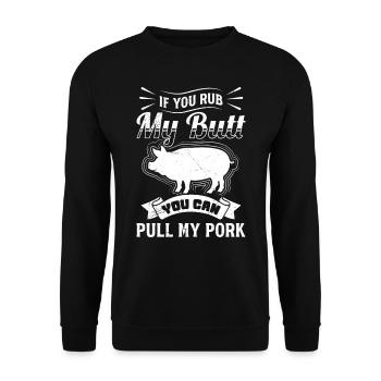 Grillfeste If you Rub my Butt You Can Pull my Pork - Unisex Pullover - Schwarz - Vorne - Alina (178cm) & Michal (187cm)