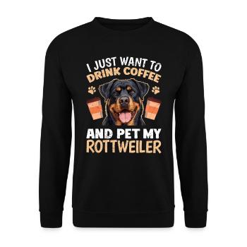 Rottie VEUT JUSTE BOIRE DU CAFÉ ET CARESSER MON - Sweat-shirt Unisexe - noir - Devant - Alina (178cm) & Michal (187cm)