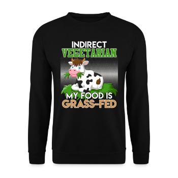 Anti Vegan INDIRECT VEGETARIAN MY FOOD GRASS-FED - Unisex Sweatshirt - black - Front - Alina (178cm) & Michal (187cm)