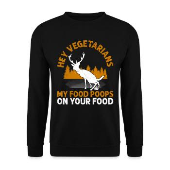 Anti Vegan Hey Vegetarians My Food Poops on Yours - Unisex Sweatshirt - black - Front - Alina (178cm) & Michal (187cm)