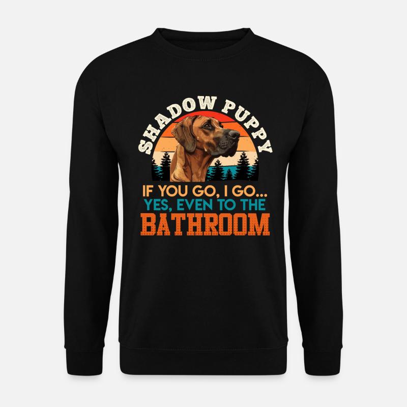 Rhodésian Ridgeback SHADOW PUPPY propriétaire - Sweat-shirt Unisexe - noir