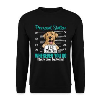 Labrador Fan PERSONAL STALKER Funny - Unisex Sweatshirt - black - Front - Alina (178cm) & Michal (187cm)