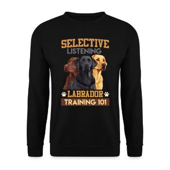Labrador drôle LABRADORS À L’ÉCOUTE SÉLECTIVE - Sweat-shirt Unisexe - noir - Devant - Alina (178cm) & Michal (187cm)