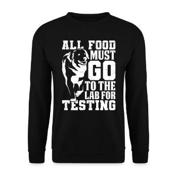 Labrador All Food Must Go to Lab for Testing - Unisex Pullover - Schwarz - Vorne - Alina (178cm) & Michal (187cm)