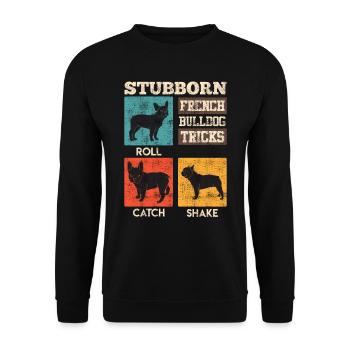 Frenchie STUBBORN FRENCH BULLDOG TRICKS Lustiges - Unisex Pullover - Schwarz - Vorne - Alina (178cm) & Michal (187cm)