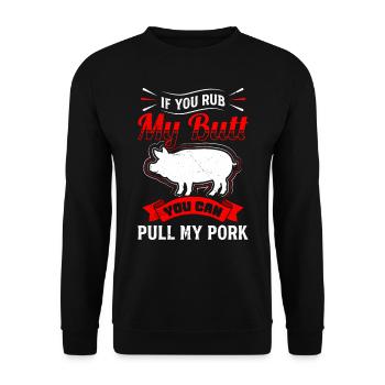 Grillfeste If you Rub my Butt You Can Pull my Pork - Unisex Pullover - Schwarz - Vorne - Alina (178cm) & Michal (187cm)