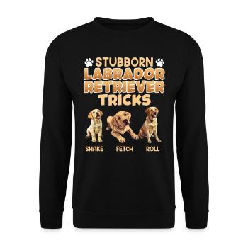 Labrador Fan STUBBORN LABRADOR TRICKS Labrador - Unisex Sweatshirt - black - Front - Alina (178cm) & Michal (187cm)